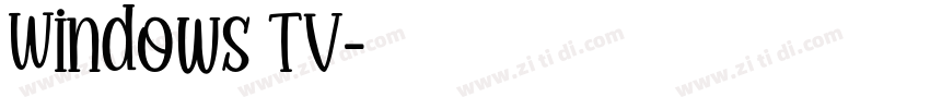 Windows TV字体转换